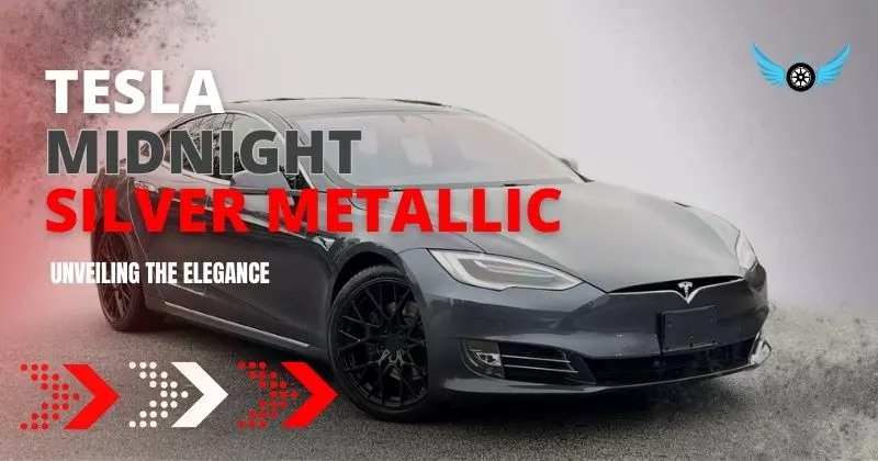 Unveiling the Elegance: Exploring Tesla Midnight Silver Metallic