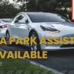 Tesla Park Assist Unavailable: How To Fix!